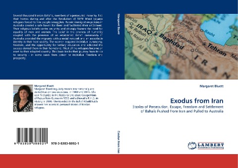 Exodus from Iran: Stories of Persecution, Escape, Freedom and Settlement of Bahais Pushed from Iran and Pulled to Australia