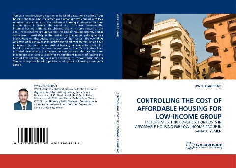 CONTROLLING THE COST OF AFFORDABLE HOUSING FOR LOW-INCOME GROUP: FACTORS AFFECTING CONSTRUCTION COSTS IN AFFORDABLE HOUSING FOR LOW-INCOME GROUP IN SANAA, YEMEN