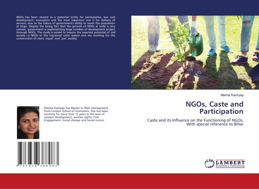 NGOs, Caste and Participation: Caste and its Influence on the Functioning of NGOs, With special reference to Bihar