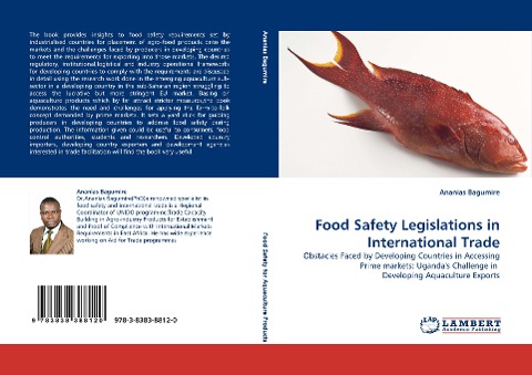 Food Safety Legislations in International Trade: Obstacles Faced by Developing Countries in Accessing Prime markets: Ugandas Challenge in  Developing Aquaculture Exports