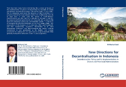 New Directions for Decentralisation in Indonesia: Decentralisation Policy and Its Implementation in District and Provincial Administration
