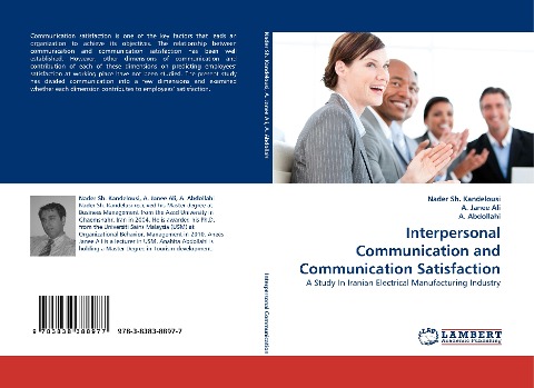 Interpersonal Communication and Communication Satisfaction: A Study In Iranian Electrical Manufacturing Industry
