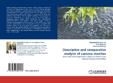 Descriptive and comparative analysis of cassava starches: Descriptive and comparative analysis of starches from cassava varieties in East Africa