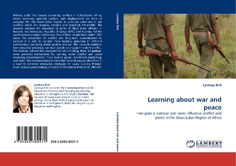 Learning about war and peace: How gossip, rumour and radio influence conflict and peace in the Great Lakes Region of Africa