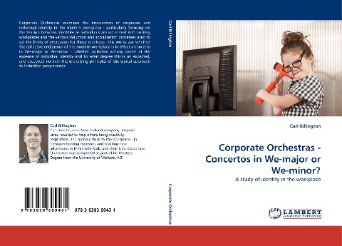 Corporate Orchestras - Concertos in We-major or We-minor?: A study of identity in the workplace