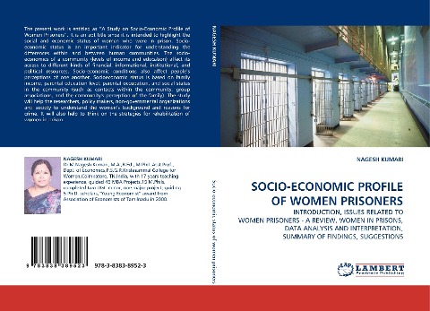 SOCIO-ECONOMIC PROFILE OF WOMEN PRISONERS: INTRODUCTION, ISSUES RELATED TO WOMEN PRISONERS - A REVIEW,  WOMEN IN PRISONS, DATA ANALYSIS AND INTERPRETATION, SUMMARY OF FINDINGS, SUGGESTIONS