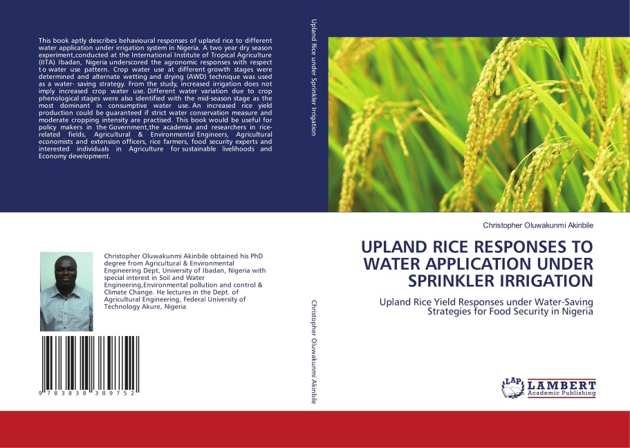 UPLAND RICE RESPONSES TO WATER APPLICATION UNDER SPRINKLER IRRIGATION: Upland Rice Yield Responses under Water-Saving Strategies for Food Security in Nigeria
