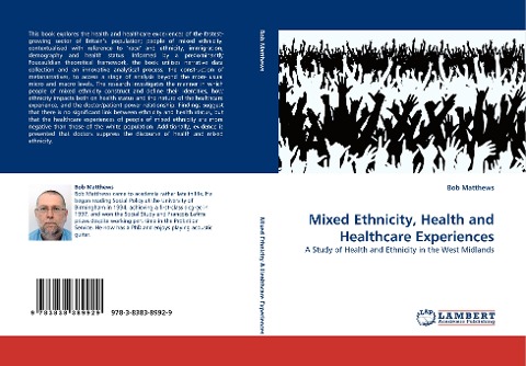 Mixed Ethnicity, Health and Healthcare Experiences: A Study of Health and Ethnicity in the West Midlands