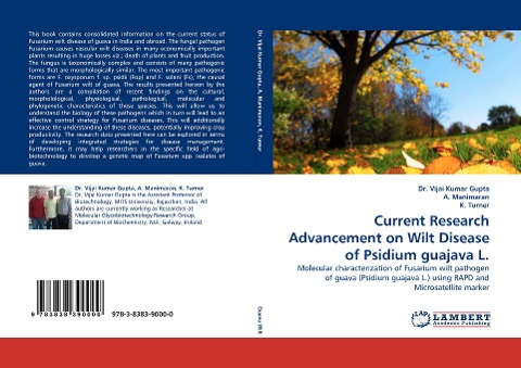 Current Research Advancement on Wilt Disease of Psidium guajava L.: Molecular characterization of Fusarium wilt pathogen of guava (Psidium guajava L.) using RAPD and Microsatellite marker