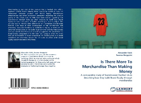 Is There More To Merchandise Than Making Money: A comparative study of Scandinavian football clubs describing how they build Brand Equity through merchandise