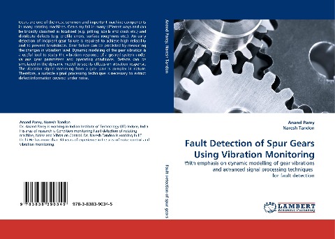 Fault Detection of Spur Gears Using Vibration Monitoring: With emphasis on dynamic modelling of gear vibrations and advanced signal processing techniques  for fault detection