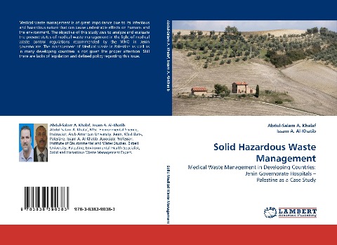 Solid Hazardous Waste Management: Medical Waste Management in Developing Countries: Jenin Governorate Hospitals - Palestine as a Case Study