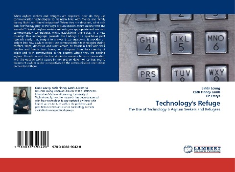 Technologys Refuge: The Use of Technology b Asylum Seekers and Refugees