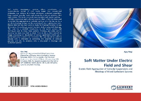 Soft Matter Under Electric Field and Shear: Electric Field Aggregation of Colloidal Suspensions and Rheology of Mixed Surfactant Systems