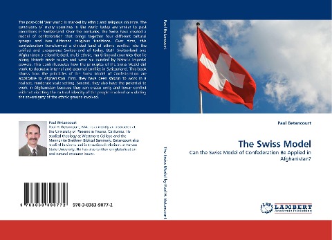 The Swiss Model: Can the Swiss Model of Confederation Be Applied in Afghanistan?