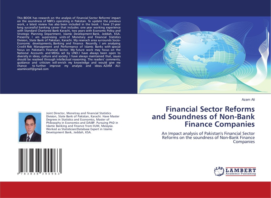 Financial Sector Reforms and Soundness of Non-Bank Finance Companies: An Impact analysis of Pakistans Financial Sector Reforms on the soundness of Non-Bank Finance Companies