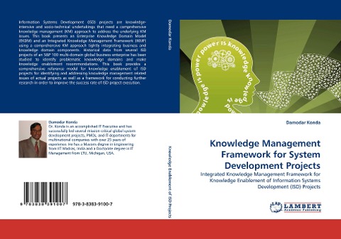 Knowledge Management Framework for System Development Projects: Integrated Knowledge Management Framework for Knowledge Enablement of Information Systems Development (ISD) Projects