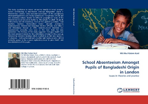 School Absenteeism Amongst Pupils of Bangladeshi Origin in London: Issues in theories and practice