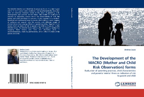 The Development of the MACRO (Mother and Child Risk Observation) forms: Evaluation of parenting practices, child characteristics and parental mental illness as indicators of risk to parent and child