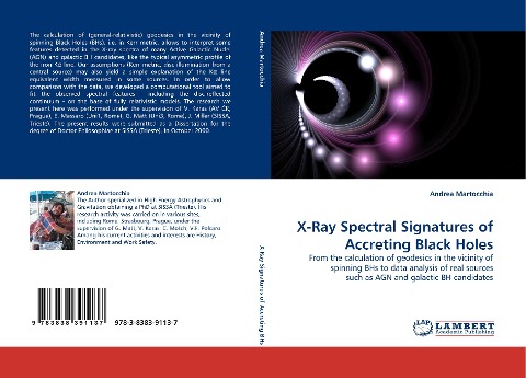 X-Ray Spectral Signatures of Accreting Black Holes: From the calculation of geodesics in the vicinity of spinning BHs to data analysis of real sources such as AGN and galactic BH candidates