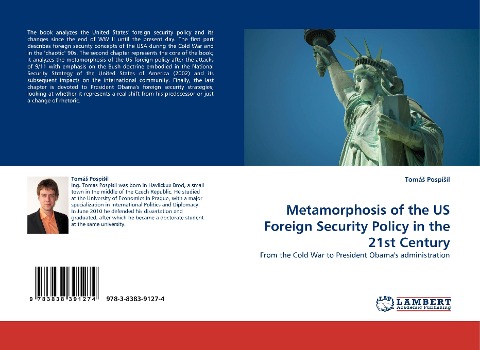 Metamorphosis of the US Foreign Security Policy in the 21st Century: From the Cold War to President Obamas administration