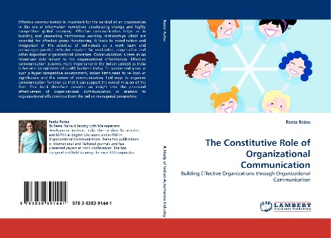 The Constitutive Role of Organizational Communication: Building Effective Organizations through Organizational Communication