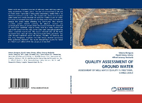 QUALITY ASSESSMENT OF GROUND WATER: ASSESSMENT OF WELL WATER QUALITY IN FREETOWN, SIERRA LEONE