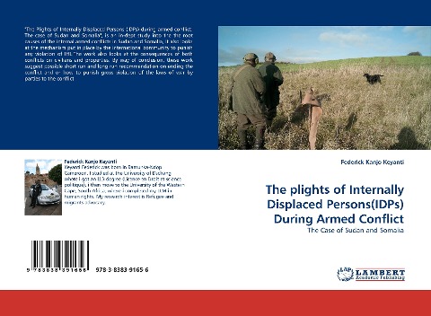 The plights of Internally Displaced Persons(IDPs) During Armed Conflict: The Case of Sudan and Somalia