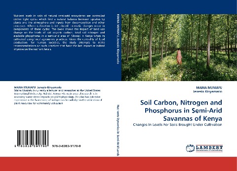 Soil Carbon, Nitrogen and Phosphorus in Semi-Arid Savannas of Kenya: Changes In Levels For Soils Brought Under Cultivation
