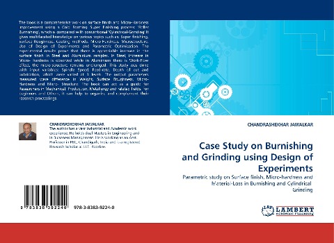 Case Study on Burnishing and Grinding using Design of Experiments: Parametric study on Surface finish, Micro-hardness and Material-Loss in Burnishing and Cylindrical  Grinding