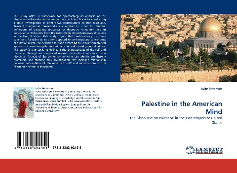 Palestine in the American Mind: The Discourse on Palestine in the Contemporary United States