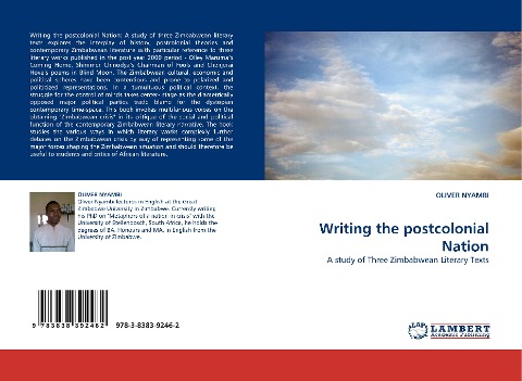 Writing the postcolonial Nation: A study of Three Zimbabwean Literary Texts