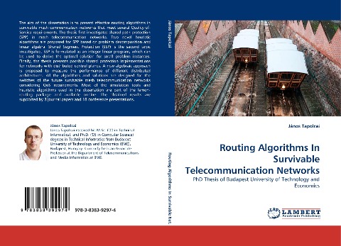 Routing Algorithms In Survivable Telecommunication Networks: PhD Thesis of Budapest University of Technology and Economics