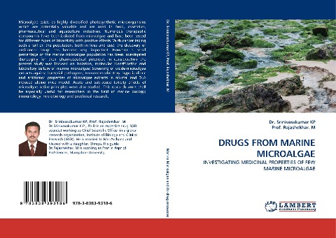 DRUGS FROM MARINE MICROALGAE: INVESTIGATING MEDICINAL PROPERTIES OF FEW MARINE MICROALGAE
