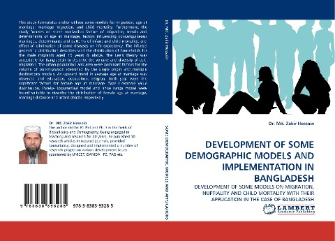 DEVELOPMENT OF SOME DEMOGRAPHIC MODELS AND IMPLEMENTATION IN BANGLADESH: DEVELOPMENT OF SOME MODELS ON MIGRATION, NUPTIALITY AND CHILD MORTALITY WITH THEIR APPLICATION IN THE CASE OF BANGLADESH