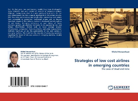 Strategies of low cost airlines in emerging countries: The cases of Brazil and India