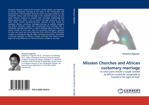 Mission Churches and African customary marriage: At what point should a couple married by African custom be recognised as married in the sight of God?
