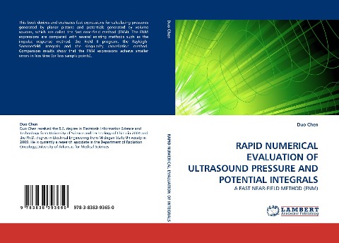 RAPID NUMERICAL EVALUATION OF ULTRASOUND PRESSURE AND POTENTIAL INTEGRALS: A FAST NEAR-FIELD METHOD (FNM)