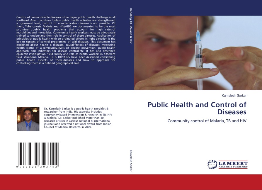 Public Health and Control of Diseases: Community control of Malaria, TB and HIV