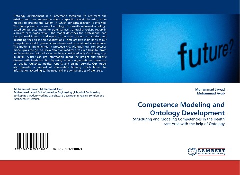 Competence Modeling and Ontology Development: Structuring and Modeling Competencies in the Health care Area with the help of Ontology