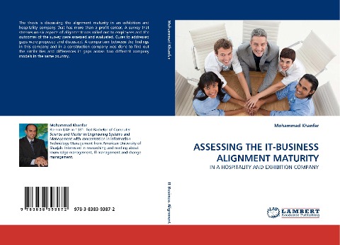 ASSESSING THE IT-BUSINESS ALIGNMENT MATURITY: IN A HOSPITALITY AND EXHIBITION COMPANY
