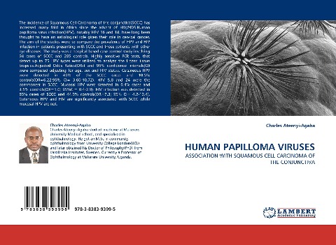 HUMAN PAPILLOMA VIRUSES: ASSOCIATION WITH SQUAMOUS CELL CARCINOMA OF THE CONJUNCTIVA