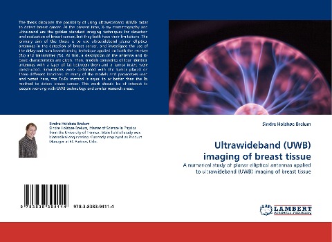 Ultrawideband (UWB) imaging of breast tissue: A numerical study of planar elliptical antennas applied to ultrawideband (UWB) imaging of breast tissue