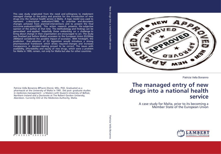 The managed entry of new drugs into a national health service: A case study for Malta, prior to its becoming a Member State of the European Union