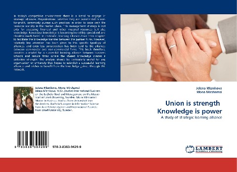 Union is strength  Knowledge is power: A study of strategic learning alliance