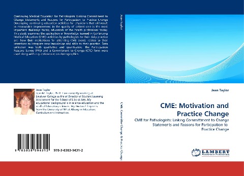 CME: Motivation and Practice Change: CME for Pathologists: Linking Committment to Change Statements and Reasons for Participation to  Practice Change
