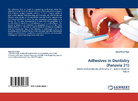 Adhesives in Dentistry (Panavia 21): Mechanical properties of Panavia 21, and its mode of failure