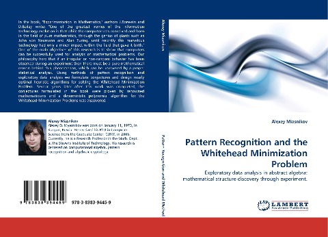 Pattern Recognition and the Whitehead Minimization Problem: Exploratory data analysis in abstract algebra: mathematical structure discovery through experiment.