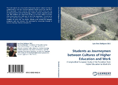 Students as Journeymen between Cultures of Higher Education and Work: A longitudinal European Study of the Transition from Higher Education to Work Life