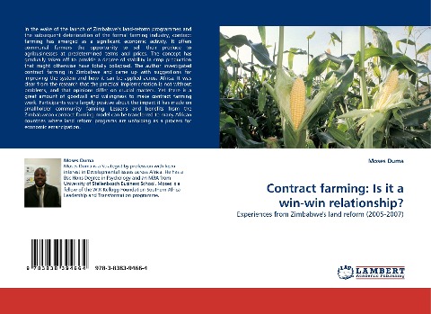 Contract farming: Is it a win-win relationship?: Experiences from Zimbabwes land reform (2005-2007)